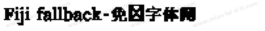 Fiji fallback字体转换